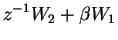 $\displaystyle z^{-1}W_2+\beta W_1$