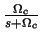 $\frac{\Omega_c}{s+\Omega_c}$