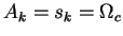 $A_k = s_k = \Omega_c$