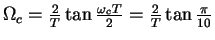 $\Omega_c=\frac{2}{T}\tan\frac{\omega_cT}{2}=\frac{2}{T}\tan\frac{\pi}{10}$