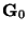 $ \mathbf{G}_0$