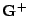 $ \mathbf{G}^{+}$