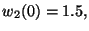 $\displaystyle w_2(0)=1.5,$