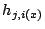 $ h_{j,i(x)}$