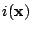 $ i(\mathbf{x})$