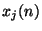 $ x_j(n)$
