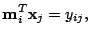 $\displaystyle \mathbf{m}_i^T \mathbf{x}_j=y_{ij},$