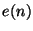 $ e(n)$