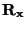 $ \mathbf{R}_{\mathbf{x}}$