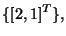 $\displaystyle \{[2,1]^T\},$