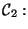 $\displaystyle {\cal{C}}_2:$