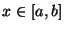 $ x \in [ a,b ]$