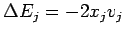 $\displaystyle \Delta E_j = -2x_j v_j
$