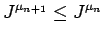 $\displaystyle J^{\mu_{n+1}} \le J^{\mu_n}
$