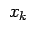 $\displaystyle \; x_k
$