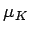 $ \mu_K$
