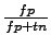 $ \frac{fp}{fp+tn} $