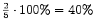 $ \frac25\cdot 100\%=40\%$