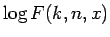 $\displaystyle \log F(k,n,x)$