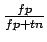 $ \frac{fp}{fp+tn} $