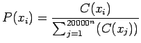 $\displaystyle P(x_i)=\frac{C(x_i)}{\sum_{j=1}^{20000^n} ( C(x_j))}$