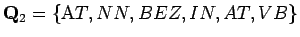 $ \mathbf Q_2 =
\{\textrm AT, NN, BEZ, IN, AT, VB\}$