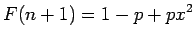 $\displaystyle F(n+1)=1-p+px^2$