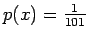 $ p(x)=\frac{1}{101}$