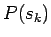 $ P(s_k)$