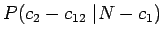 $ P(c_2- c_{12} ~ \vert N-c_1 )
$