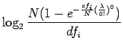 $\displaystyle \log_2 \frac{N(1-e^{-\frac{cf_i}N(\frac{\lambda}{0!})^0})}{df_i}$