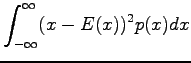 $\displaystyle \int_{-\infty}^\infty (x-E(x))^2 p(x) dx$