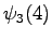 $\displaystyle \psi_3(4)$