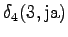 $\displaystyle \delta_4(3, \textrm{ja})$