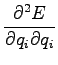 $\displaystyle \frac{\partial^2 E}{\partial q_i \partial q_i}$