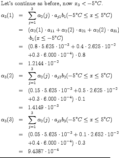 $\textstyle \parbox{.65\linewidth}{
Let's continue as before, now $x_3< -5^\circ...
...dot 6.000\cdot 10^{-4} )\cdot 0.3 \\
&=& 9.4387\cdot 10^{-4}
\end{eqnarray*}}$