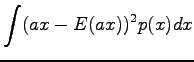 $\displaystyle \int (ax-E(ax))^2p(x)dx$