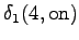 $\displaystyle \delta_1(4, \textrm{on})$