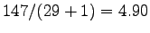 $ 147/(29+1)=4.90$