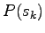 $ P(s_k)$